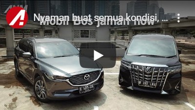 Nyaman buat semua kondisi, Mazda CX-8 atau Toyota Alphard? | AutonetMagz